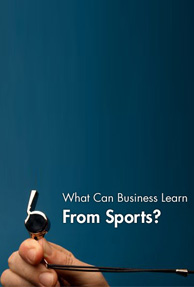 What can Businesses learn from Team Sports